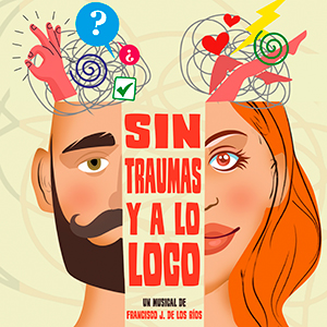 SIN TRAUMAS Y A LO LOCO
